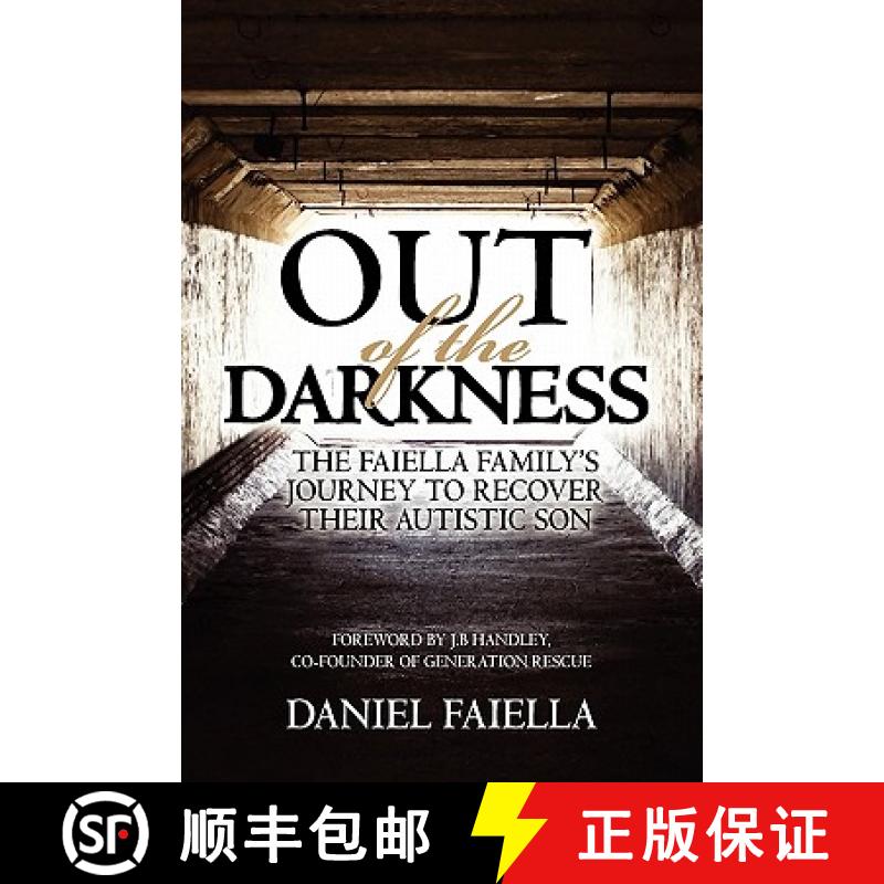 【3-4周达】Out of the Darkness: The Faiella Family's Journey to Recover their Autistic Son [9781439242797]