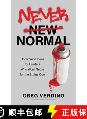 【3-4周达】Never Normal: Uncommon Ideas for Leaders Who Won't Settle for the Status Quo [9781735397504]