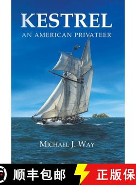 【3-4周达】Kestrel: An American Privateer [9781662444708]