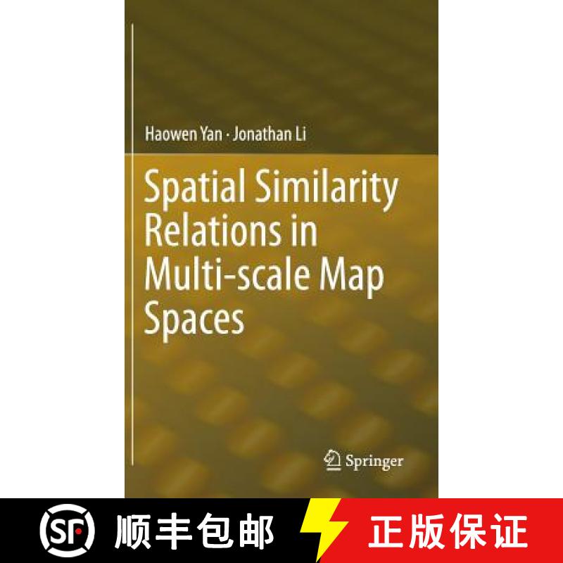 【3-4周达】Spatial Similarity Relations in Multi-Scale Map Spaces [9783319097428]