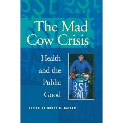 【4周达】The Mad Cow Crisis: Health and the Public Good [9780814775110]