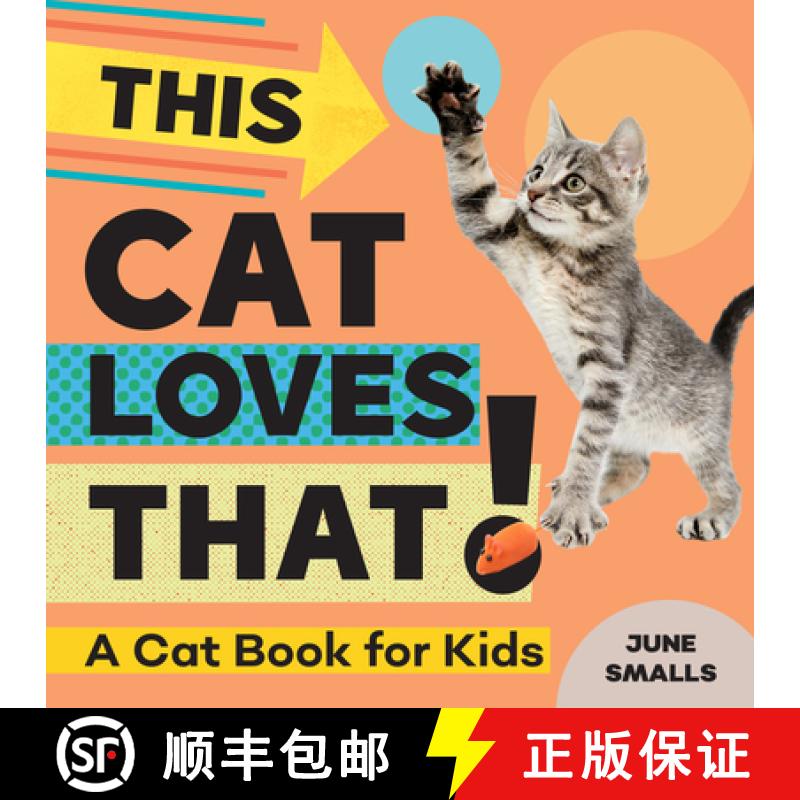 【3-4周达】This Cat Loves That!: A Cat Book for Kids [9781647398392]
