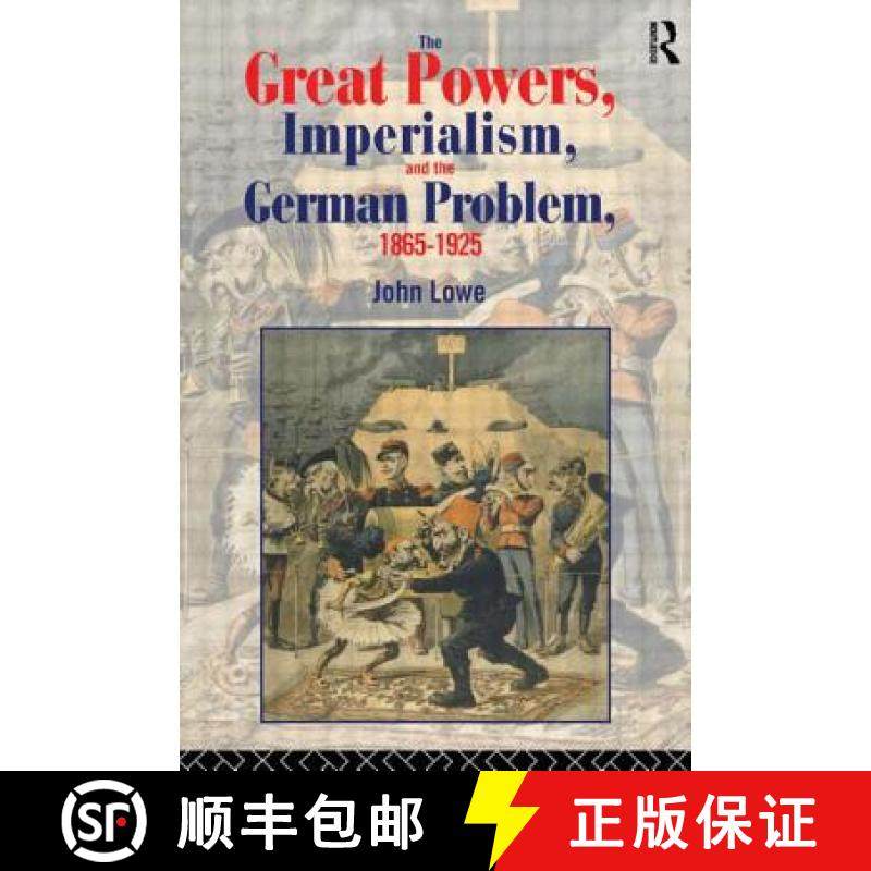 【3-4周达】The Great Powers, Imperialism and the German Problem 1865-1925 [9780415104449]