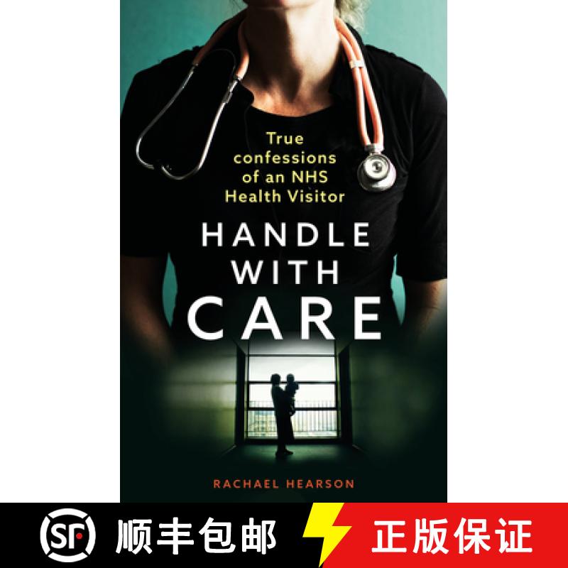 【2-3周达】Handle With Care: Confessions of an NHS Health Visitor [9781913406035]