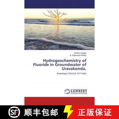 预订 Hydrogeochemistry of Fluoride in Groundwater of Uravakonda, [9786139924028]