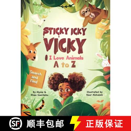 【3-4周达】Sticky Icky Vicky: I Love Animals A to Z [9780645129366]