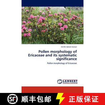 预订 Pollen Morphology of Ericaceae and Its Systematic Significance [9783844385502]
