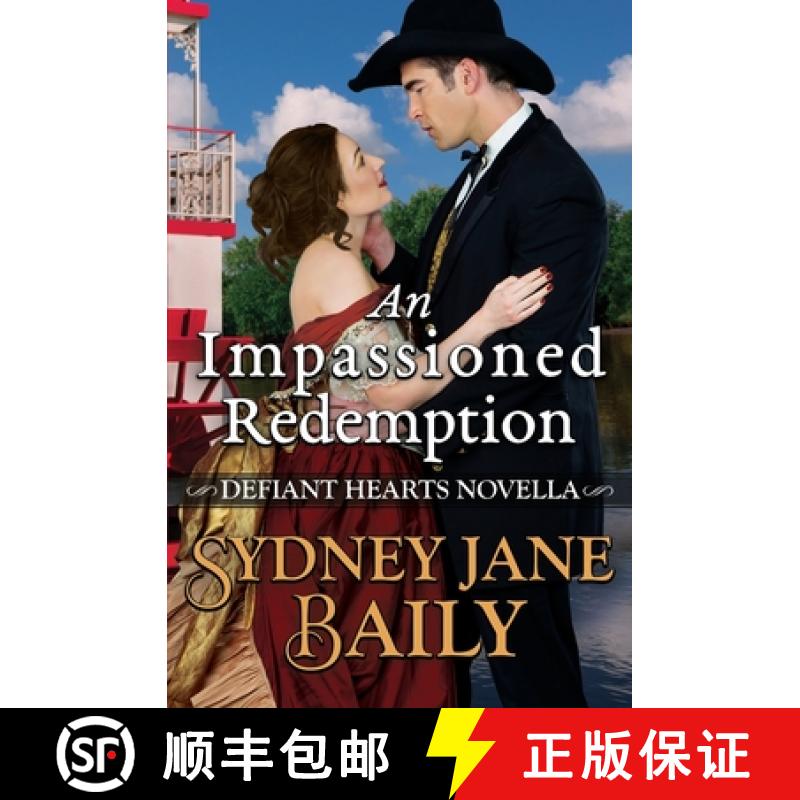 预订 An Impassioned Redemption: Defiant Hearts Novella [9781957421049]
