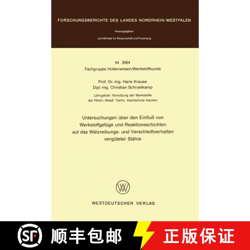 【3-4周达】Untersuchungen Uber Den Einfluss Von Werkstoffgefuge and Reaktionsschichten Auf Das Walzei... [9783531030845]