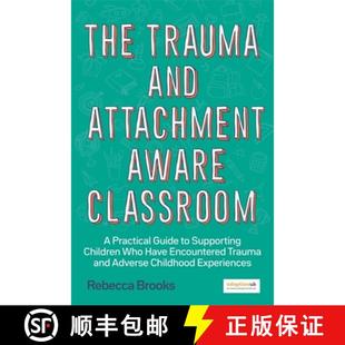 9781785925580 4周达 Trauma Practical Have... Who Classroom Children The Aware Attachment Supporting and Guide