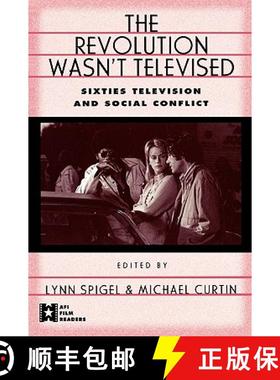 【3-4周达】The Revolution Wasn't Televised : Sixties Television and Social Conflict [9780415911221]