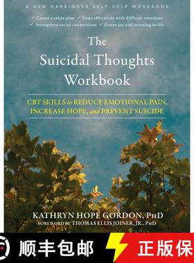 【3-4周达】The Suicidal Thoughts Workbook : CBT Skills to Reduce Emotional Pain, Increase Hope, and P... [9781684037025]