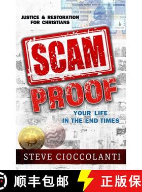 【3-4周达】Scam Proof Your Life in the End Times: Justice & Restoration for Christians [9781922273444]