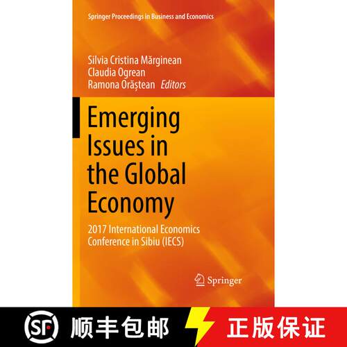 【3-4周达】Emerging Issues in the Global Economy : 2017 International Economics Conference in Sibiu (... [9783319891132]