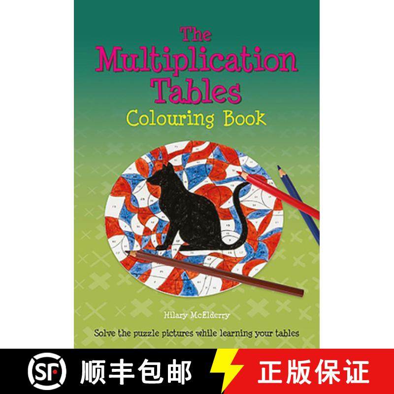 预订 The Multiplication Tables Colouring Book: Solve the Puzzle Pictures While Learning Your Tables [9780906212851]
