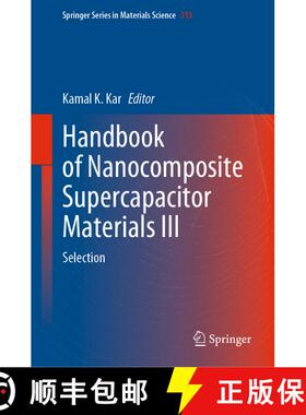 【3-4周达】精装 Handbook of Nanocomposite Supercapacitor Materials III : Selection [9783030683634]