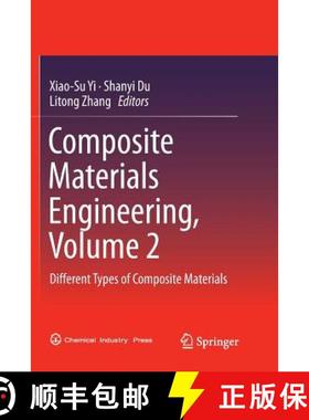 【3-4周达】Composite Materials Engineering, Volume 2 : Different Types of Composite Materials [9789811354632]