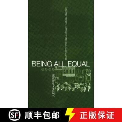 【3-4周达】精装 Being All Equal: Identity, Difference and Australian Cultural Practice [9781859731017]