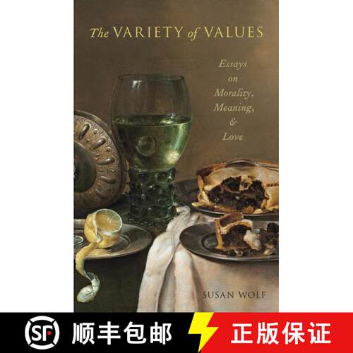 【3-4周达】精装 The Variety of Values: Essays on Morality, Meaning, and Love [9780195332803]