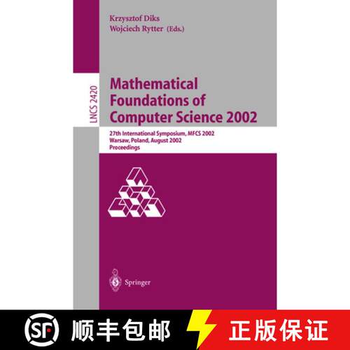 【3-4周达】Mathematical Foundations of Computer Science 2002 : 27th International Symposium, MFCS 200... [9783540440406]