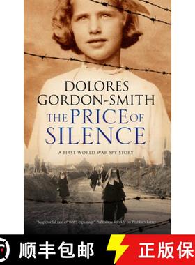 【3-4周达】The Price of Silence: A First World War Espionage Thriller [9781847518385]