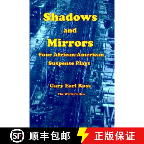 【3-4周达】Shadows and Mirrors: Four African-American Suspense Plays [9781667125732]