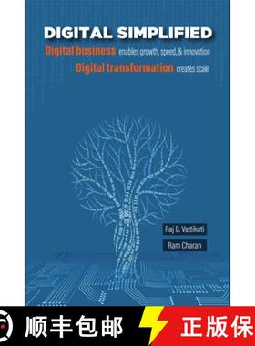 预订 Digital Simplified: Digital Business Enables Growth, Speed, & Innovation--Digital Transformation... [9781637610619]