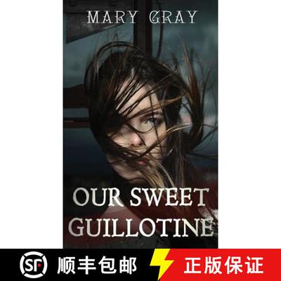 【3-4周达】Our Sweet Guillotine [9780998742625]
