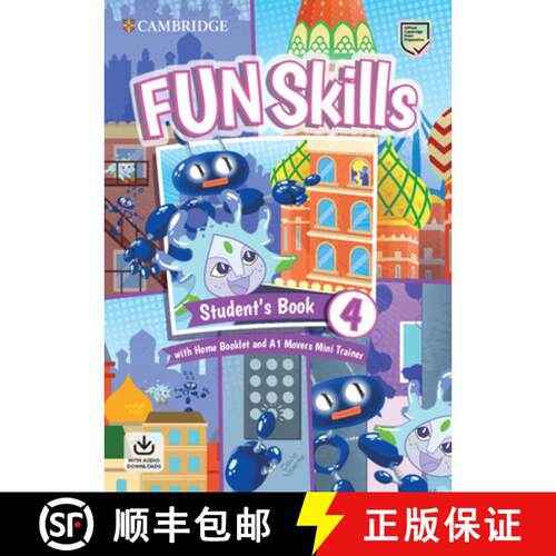 预订 Fun Skills Level 4/Movers Student's Book with Home Booklet and Mini Trainer with Downloadable Audio [9781108563826]