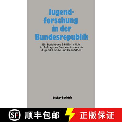 【3-4周达】Jugendforschung in der Bundesrepublik: Ein Bericht des SINUS-Instituts im Auftrag des Bund... [9783322954893]