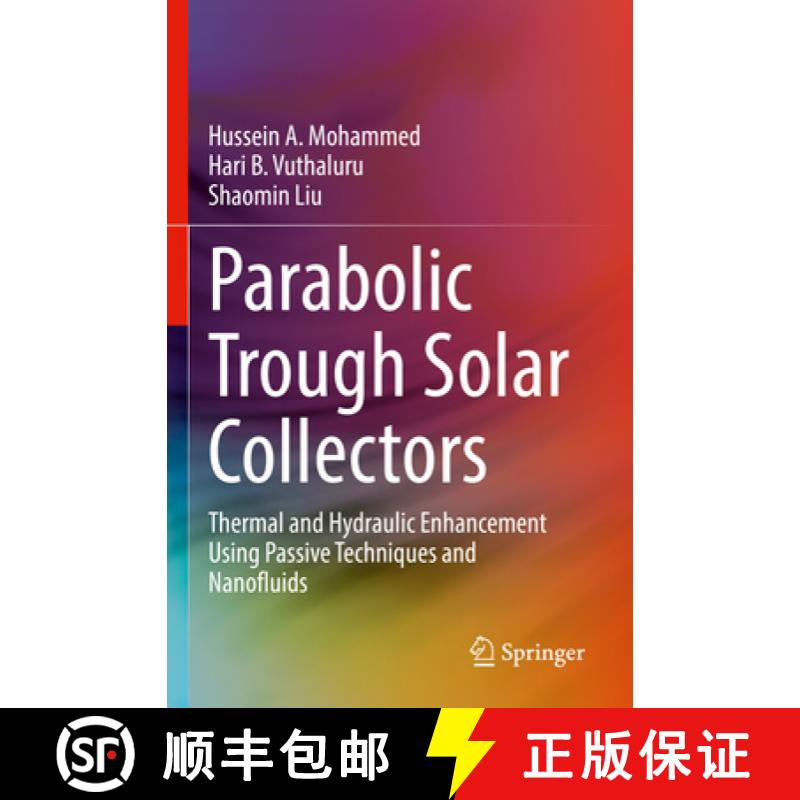 【3-4周达】Parabolic Trough Solar Collectors : Thermal and Hydraulic Enhancement Using Passive Techni... [9783031087035]
