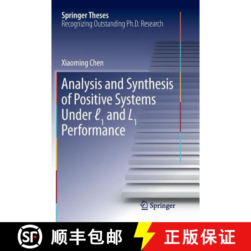 【3-4周达】Analysis and Synthesis of Positive Systems Under ℓ1 and L1 Performance [9789811095665]