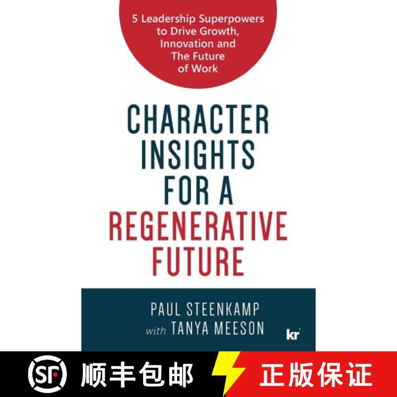 【3-4周达】Character Insights for a Regenerative Future: 5 Leadership Superpowers to Drive Growth, In... [9781869229481]