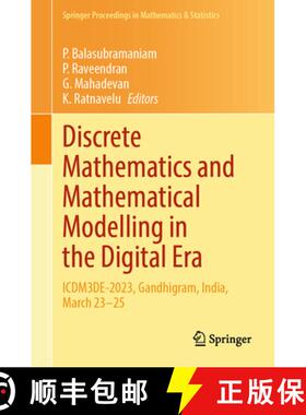 【3-4周达】Discrete Mathematics and Mathematical Modelling in the Digital Era: ICDM3DE-2023, Gandhigr... [9789819726394]