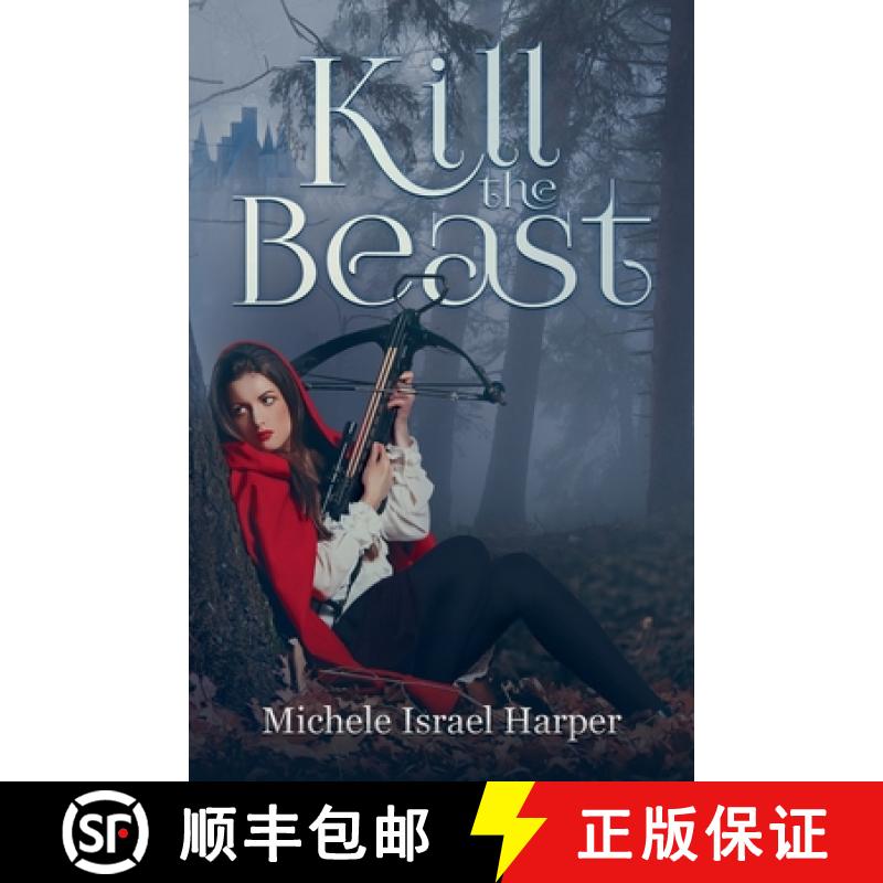 【3-4周达】Kill the Beast: Book One of the Beast Hunters [9781943788330]