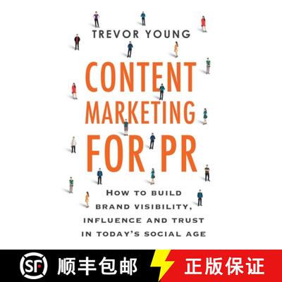【3-4周达】Content Marketing for PR: How to build brand visibility, influence and trust in today's so... [9780648669609]