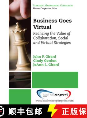 预订 Business Goes Virtual: Realizing the Value of Collaboration, Social and Virtual Strategies [9781606490761]