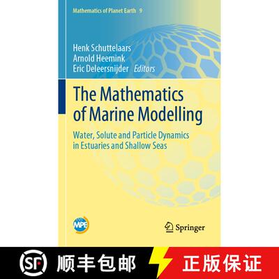 【3-4周达】The Mathematics of Marine Modelling : Water, Solute and Particle Dynamics in Estuaries and... [9783031095610]