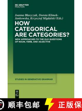 预订 How Categorical are Categories?: New Approaches to the Old Questions of Noun, Verb, and Adjective [9781614516187]