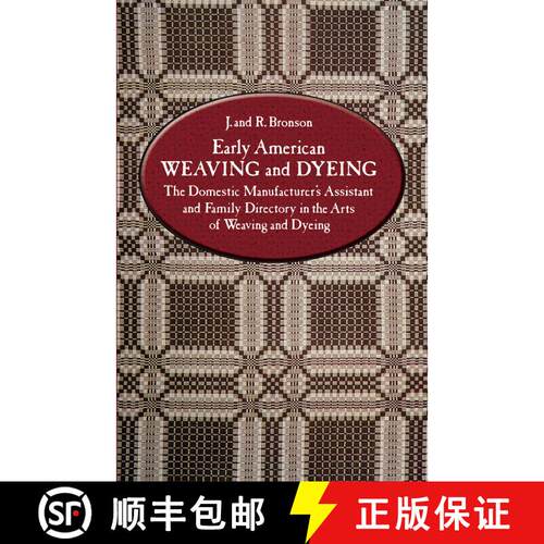 预订 Early American Weaving and Dyeing [9780486234403]