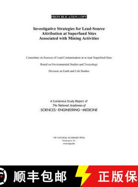 【3-4周达】Investigative Strategies for Lead-Source Attribution at Superfund Sites Associated with Mi... [9780309465564]