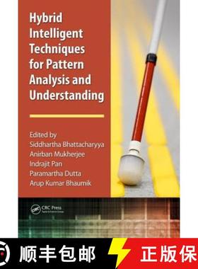 【3-4周达】Hybrid Intelligent Techniques for Pattern Analysis and Understanding [9781498769358]