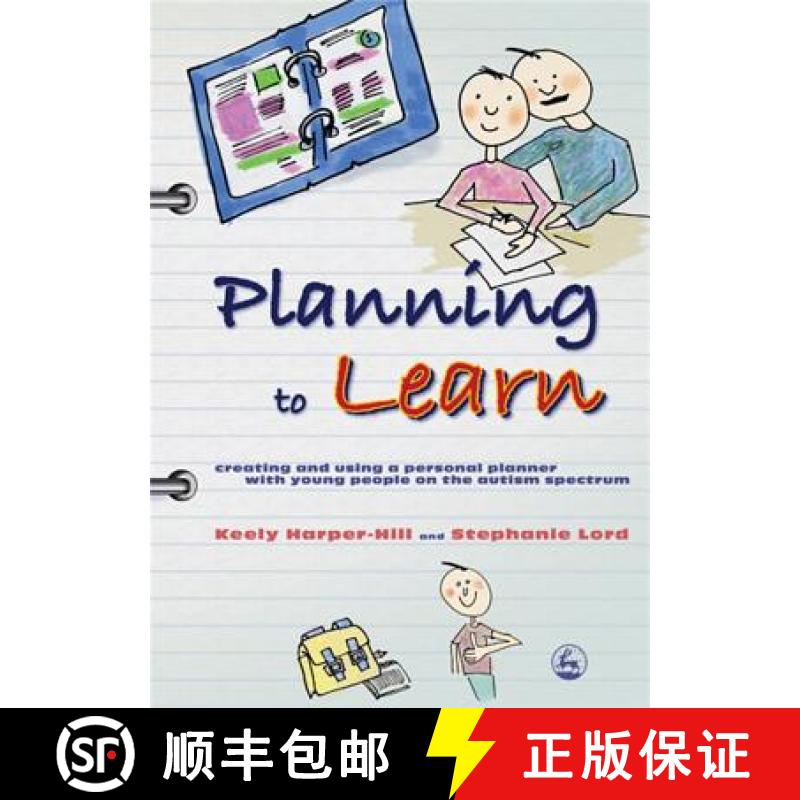 【3-4周达】Planning to Learn: Creating and Using a Personal Planner with Young People on the Autism S... [9781843105619]