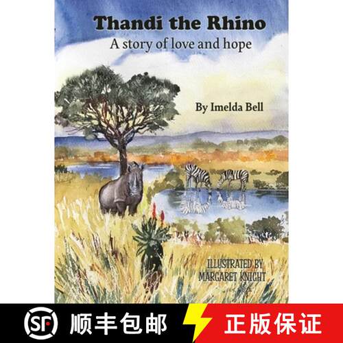 【3-4周达】Thandi the Rhino, A Story of Love and Hope [9781739631901]