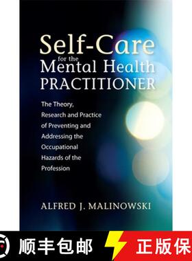 【3-4周达】Self-Care for the Mental Health Practitioner: The Theory, Research, and Practice of Preven... [9781849059923]