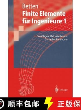 【3-4周达】Finite Elemente für Ingenieure : Grundlagen, Matrixmethoden, Elastisches Kontinuum [9783540632399]