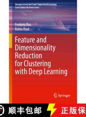 【3-4周达】Feature and Dimensionality Reduction for Clustering with Deep Learning [9783031487453]
