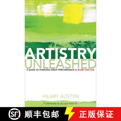 【3-4周达】Artistry Unleashed : A Guide to Pursuing Great Performance in Work and Life [9781487528386]