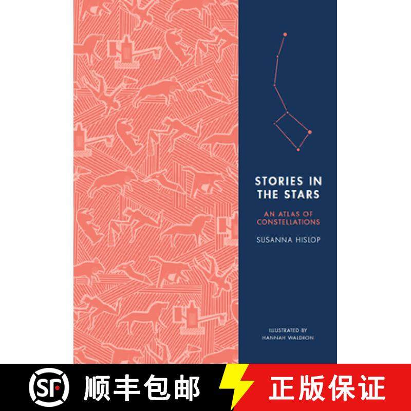 【3-4周达】Stories in the Stars : An Atlas of Constellations [9780091954451]