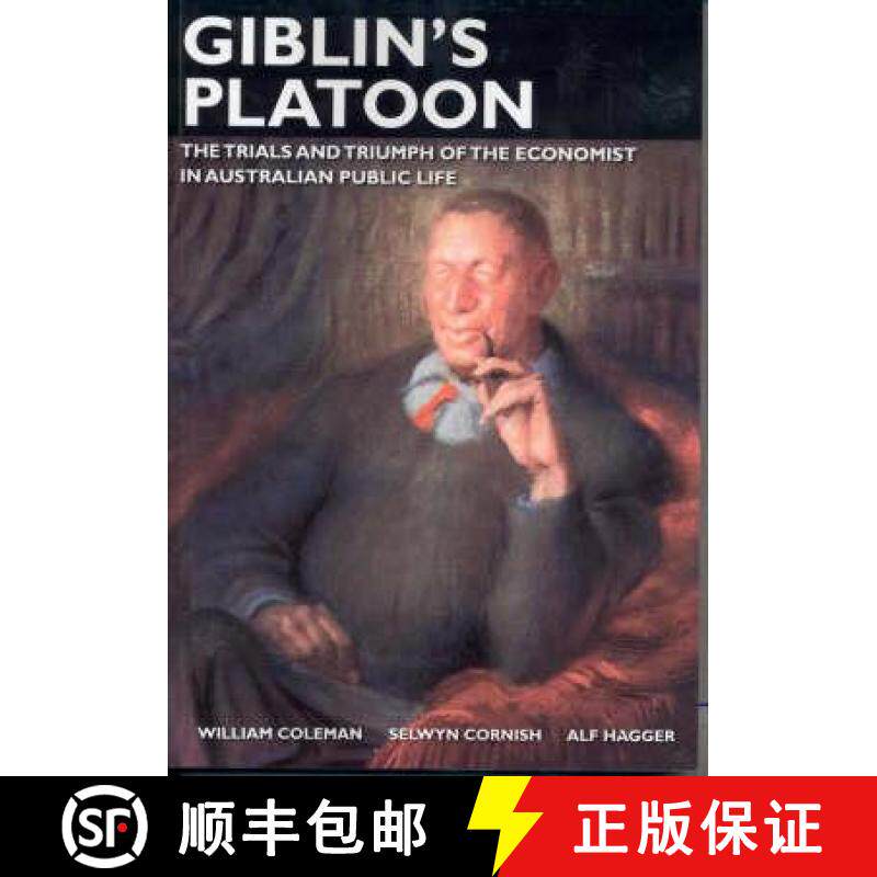 【3-4周达】Giblin's Platoon: The trials and triumph of the economist in Australian public life [9781920942496]